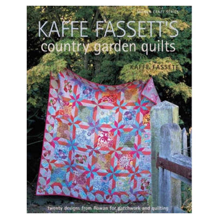 Kaffe Fassett's Country Garden Quilts