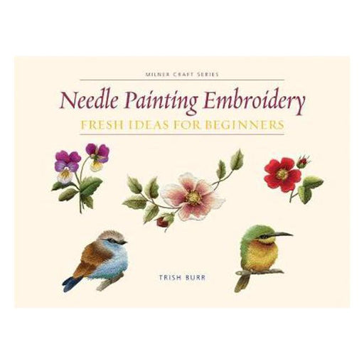 Needle Painting Embroidery: Fresh Ideas for Beginners-Marston Moor
