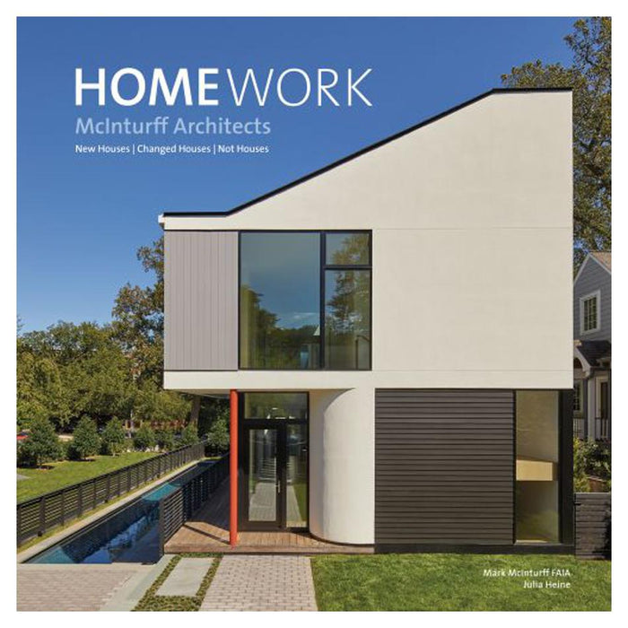 HomeWork | Mark McInturff (FAIA)
