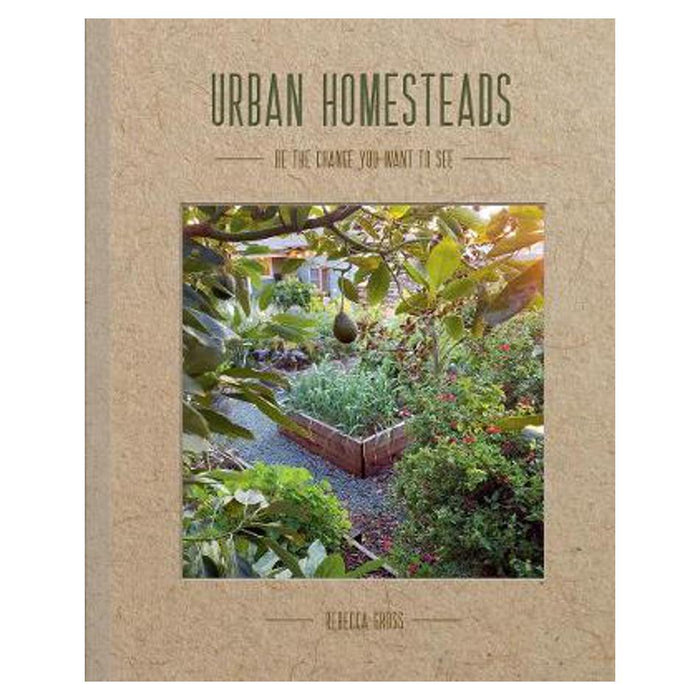 Urban Homesteads | Rebecca Gross