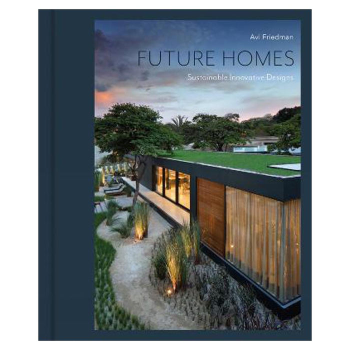Future Homes | Avi Friedman