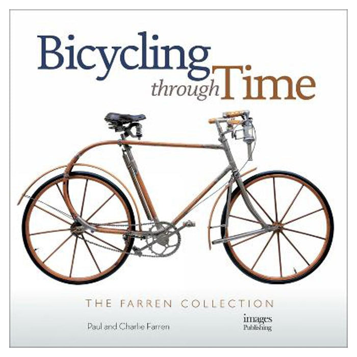 Bicycling Through Time | Paul Farren