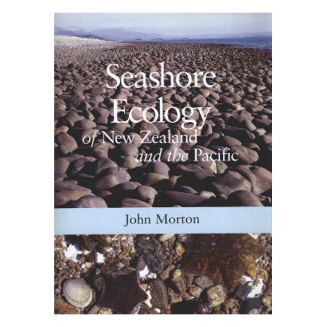 Seashore Ecology of New Zealand and the Pacific-Marston Moor