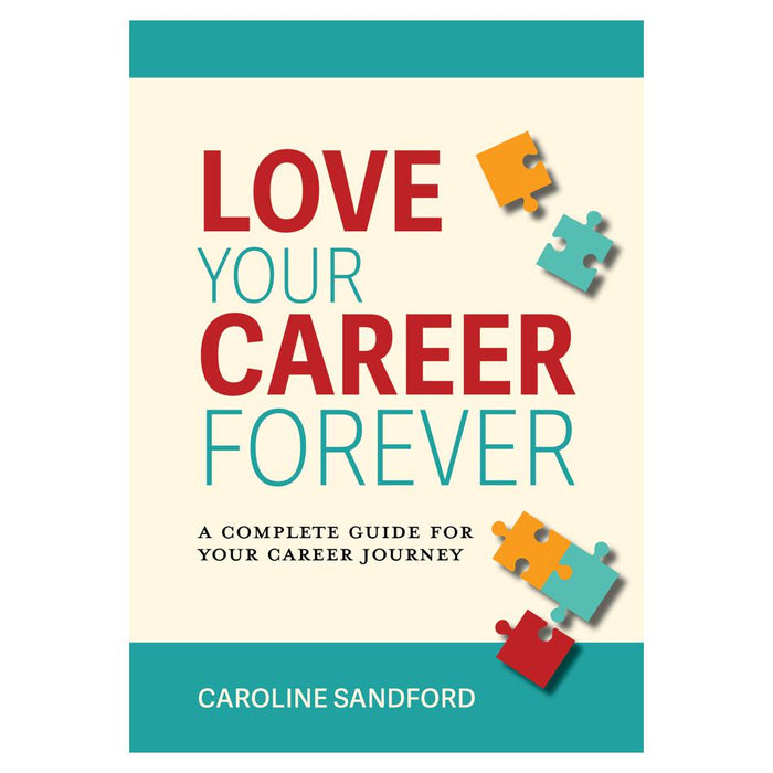 Love Your Career Forever | Caroline Sandford