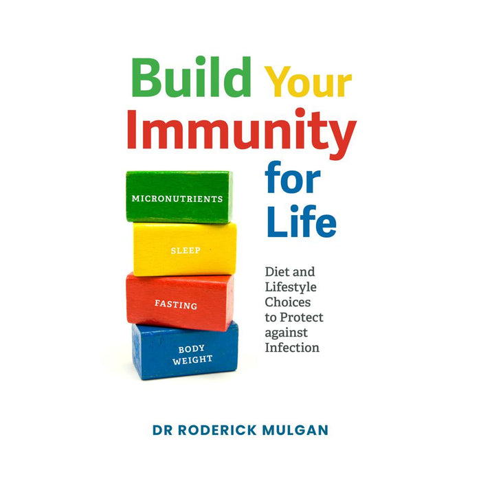 Build Your Immunity For Life | Mulgan, Roderick