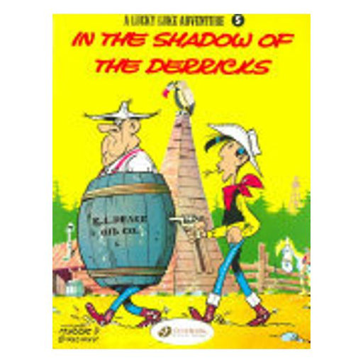 Lucky Luke 5 - In The Shadow Of The Derricks-Marston Moor