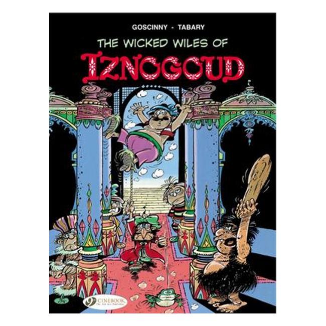 Iznogoud 1 - The Wicked Wiles Of Iznogoud! - Goscinny