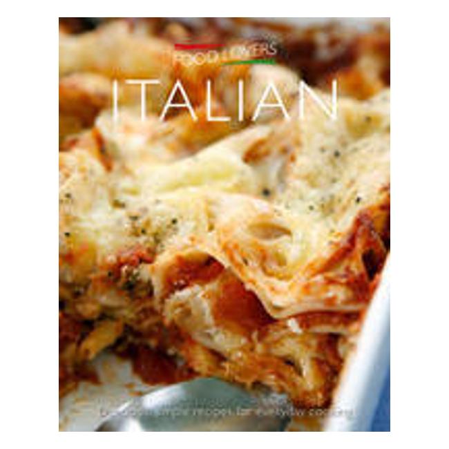 Food Lovers Italian - Croxley Green Atlantic Publishing