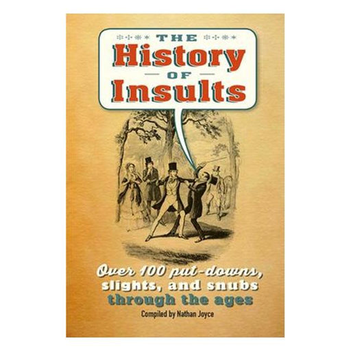 The History Of Insults : Over 100 Put-Downs, Slights, And Snubs Through The Ages-Marston Moor