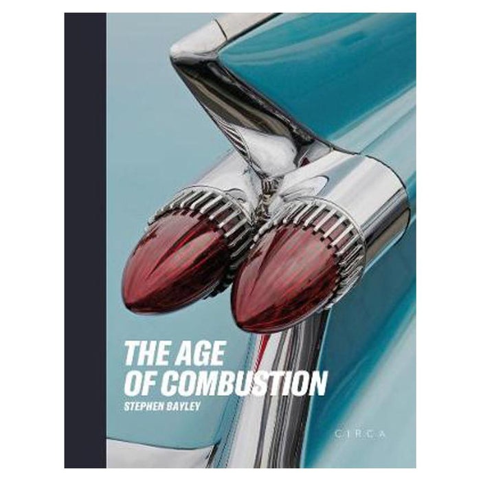 Age of Combustion | Stephen Bayley