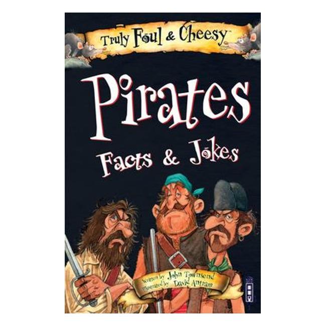 Truly Foul And Cheesy Pirates Facts And Jokes Book-Marston Moor