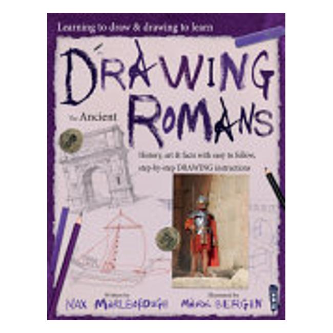 Learning To Draw, Drawing To Learn: Ancient Romans-Marston Moor