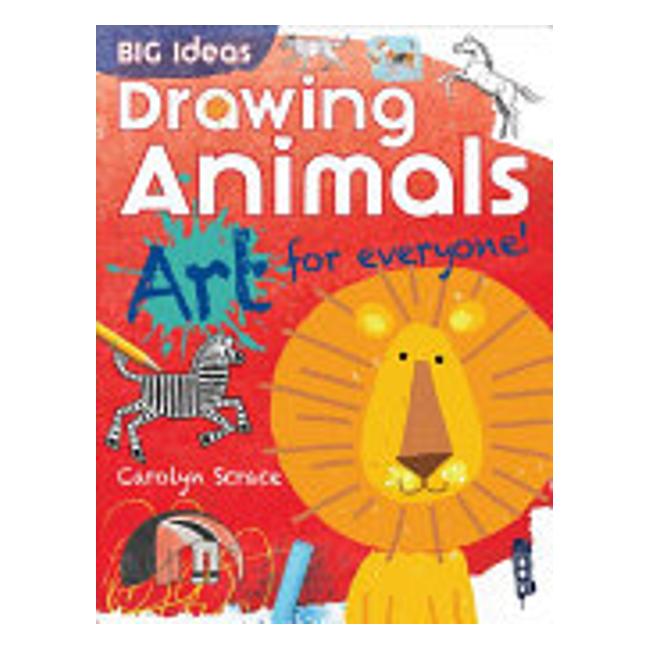 Drawing Animals - Mark Bergin; Carolyn Scrace