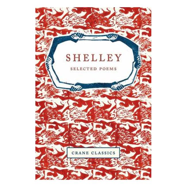 Shelley Selected Poems - Crane Classics-Marston Moor