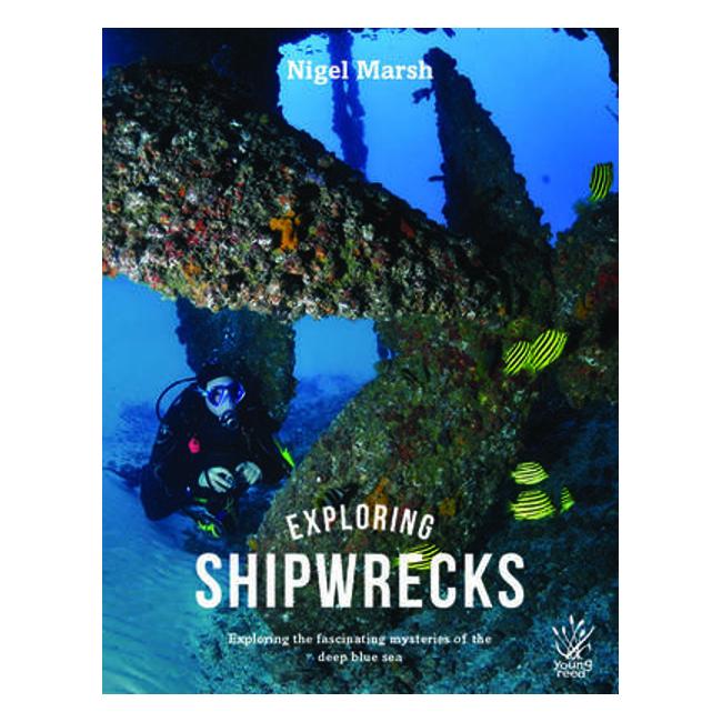 Exploring Shipwrecks - Nigel Marsh