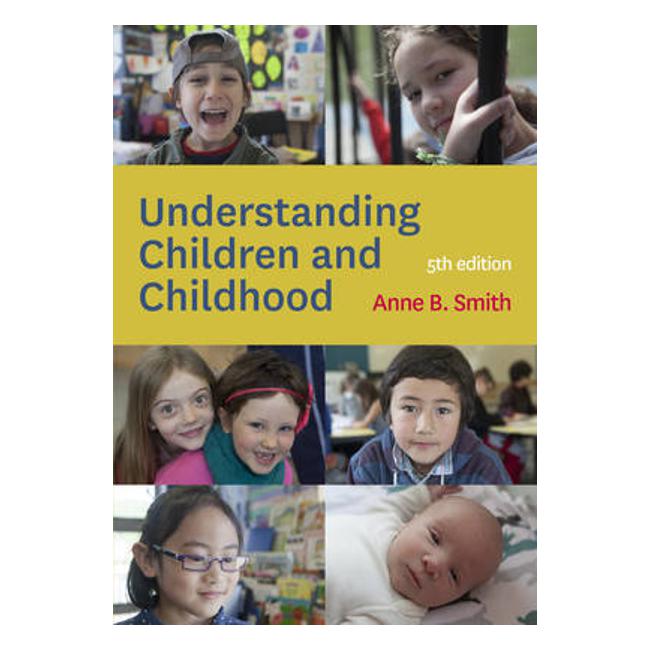 Understanding Children And Childhood - Anne B. Smith — Marston Moor