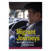 Migrant Journeys: New Zealand Taxi Drivers Tell Their Stories-Marston Moor