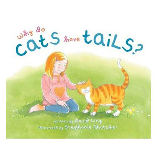 Why Do Cats Have Tails?-Marston Moor