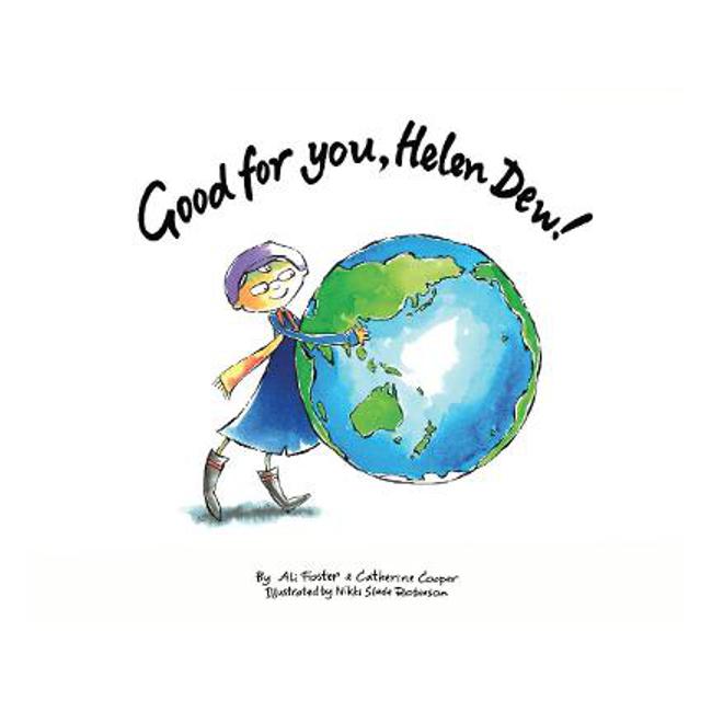 Good for You, Helen Dew! - Ali Foster