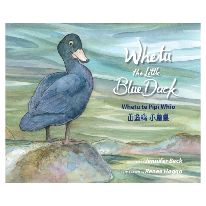 Whetu The Little Blue Duck Trilingual Ed