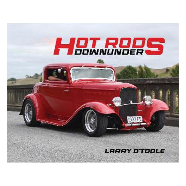 Hot Rods Downunder - Larry O Toole