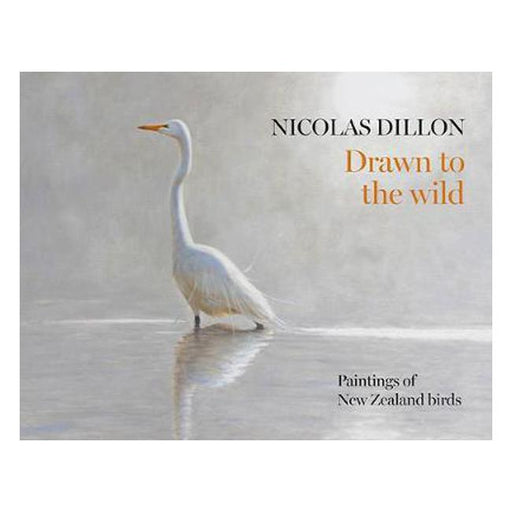 Nicolas Dillon Drawn to the Wild: New Zealand Bird Painting-Marston Moor
