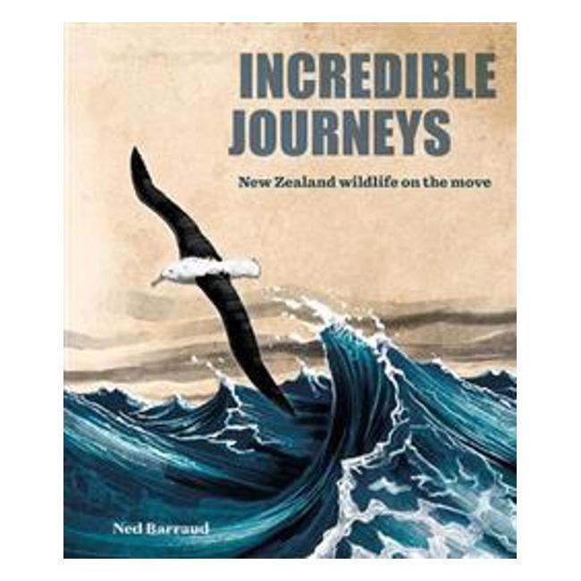 Incredible Journeys HB - Ned Barraud