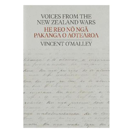 Voices from the New Zealand Wars | He Reo no nga Pakanga o Aotearoa-Marston Moor