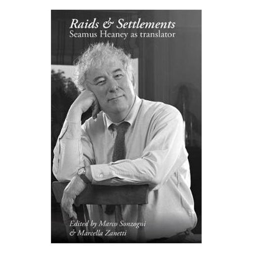 Raids and Settlements: Seamus Heaney as translator-Marston Moor