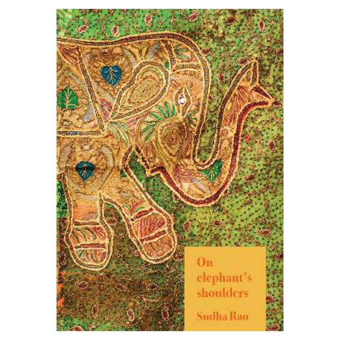 On elephant's shoulders | Sudha Rao