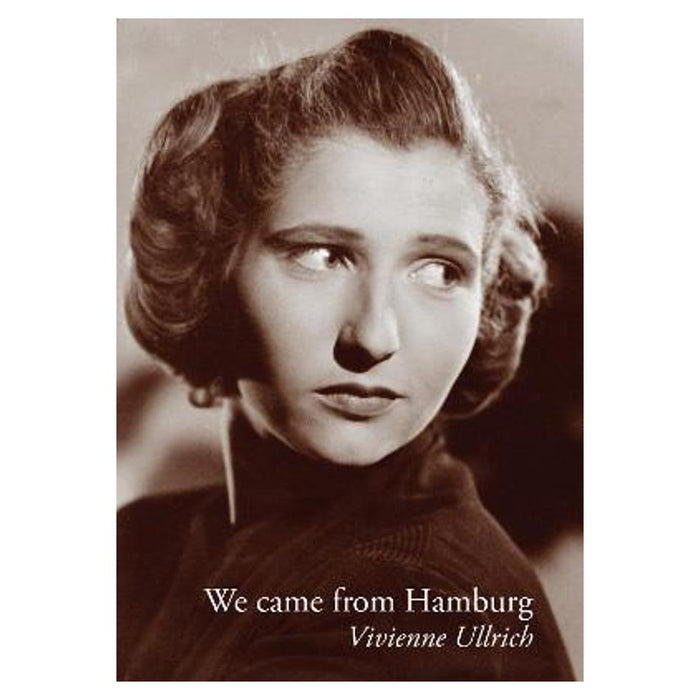 We Came from Hamburg | Vivienne Ullrich