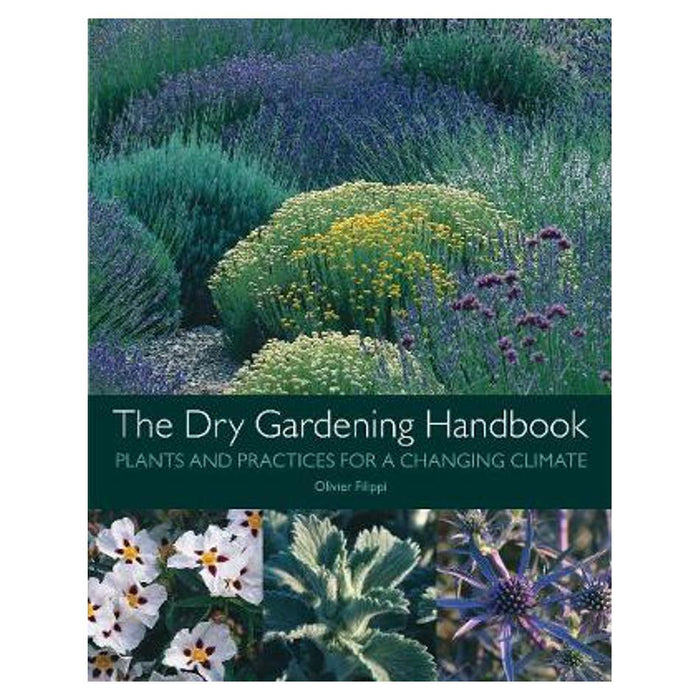 Dry Gardening Handbook | Olivier Filippi