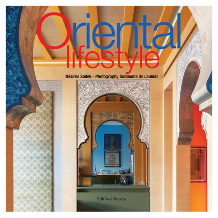 Oriental Lifestyle | Desiree Sadek