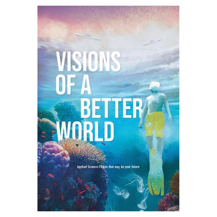 Visions of a better world | Brice Le Blevennec