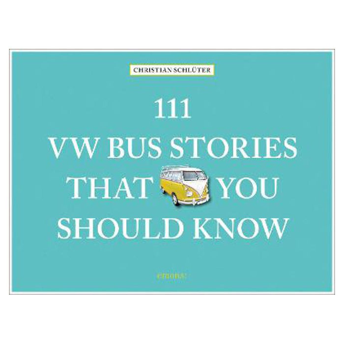 111 VW Bus Stories That You Should Know