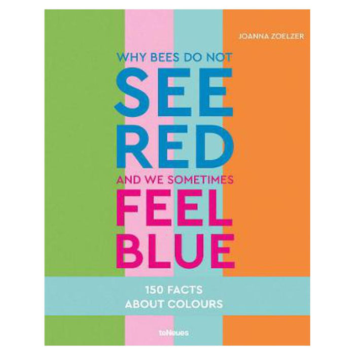 Why bees do not see red and we sometimes feel blue