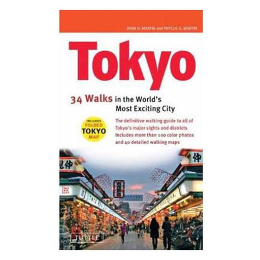 Tokyo: 29 Walks in the World's Most Exciting City-Marston Moor