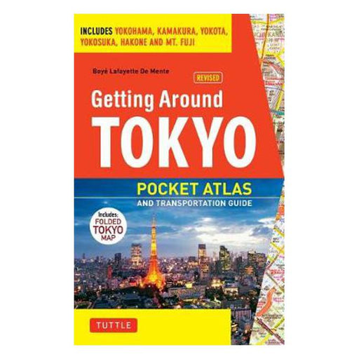 Tokyo Pocket Atlas and Transportation Guide: Including Yokohama, Kawasaki, Kamakura and Hakone-Marston Moor