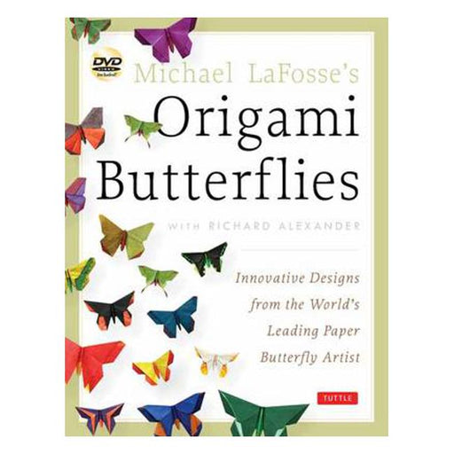 Michael LaFosse's Origami Butterflies: Elegant Designs from a Master Folder-Marston Moor