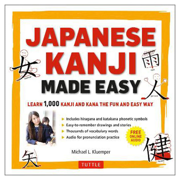 Japanese Kanji Made Easy | Michael L. Kluemper