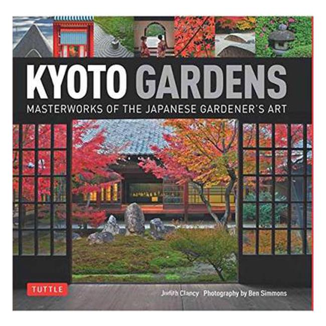 Kyoto Gardens: Masterworks of the Japanese Gardener's Art-Marston Moor