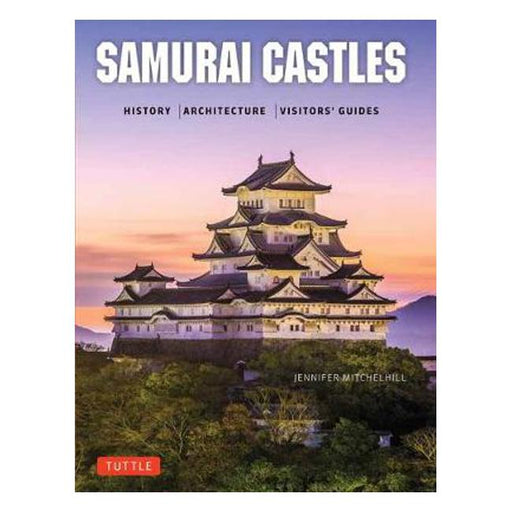 Samurai Castles: History / Architecture / Visitors' Guides-Marston Moor