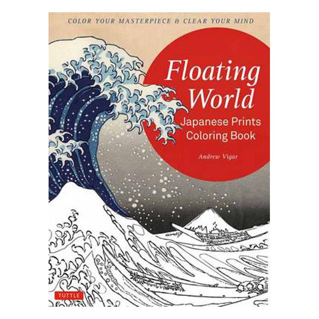 Floating World Japanese Prints Coloring Book - Andrew Vigar