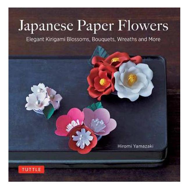 Japanese Paper Flowers - Hiromi Yamazaki
