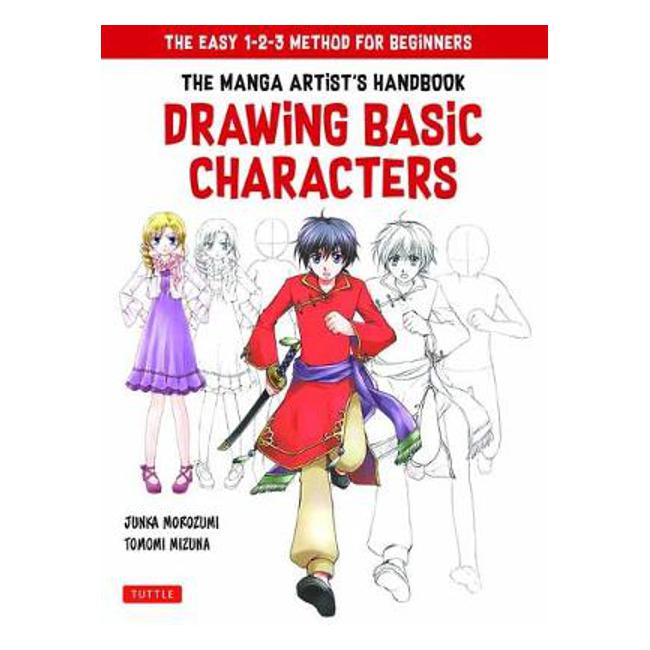 The Manga Artist's Handbook: Drawing Basic Characters: The Easy 1-2-3 Method for Beginners-Marston Moor