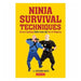 Ninja Fighting Techniques: A Modern Master's Approach to Self-Defense and Avoiding Conflict-Marston Moor