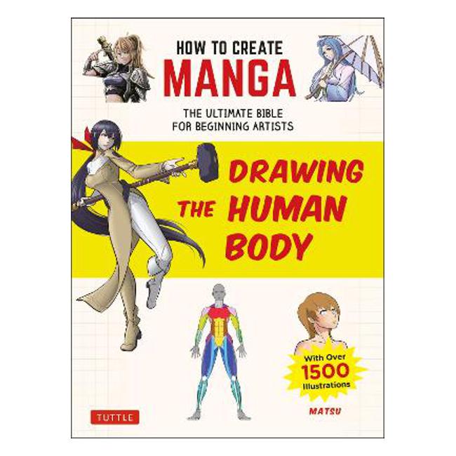 How to Create Manga: Drawing the Human Body - Matsu
