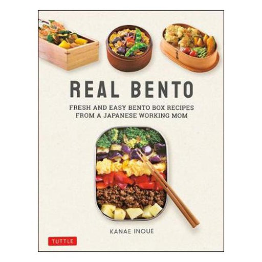 Real Bento: Fresh and Easy Bento Box Recipes from a Japanese Working Mom-Marston Moor