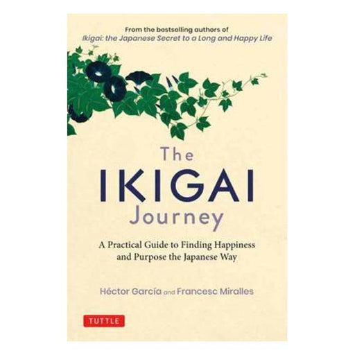 The Ikigai Journey: A Practical Guide to Finding Happiness and Purpose the Japanese Way-Marston Moor