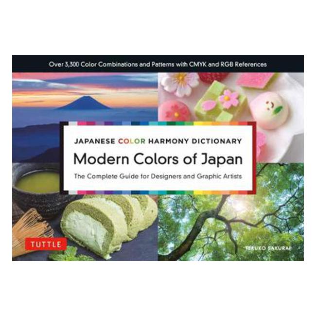 Japanese Color Harmony Dictionary: Modern Colors of Japan - Teruko Sakurai
